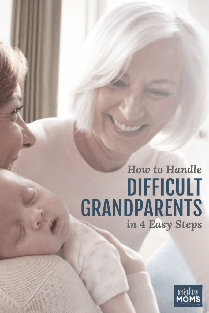How to Handle Difficult Grandparents in 4 Easy Steps - MightyMoms.club