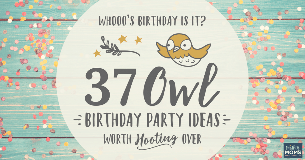 37 Owl Birthday Party Ideas - MightyMoms.club