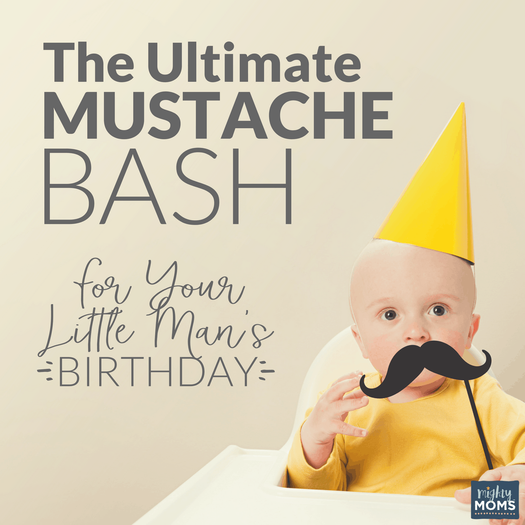 Ultimate Mustache Bash Birthday Party - MightyMoms.club