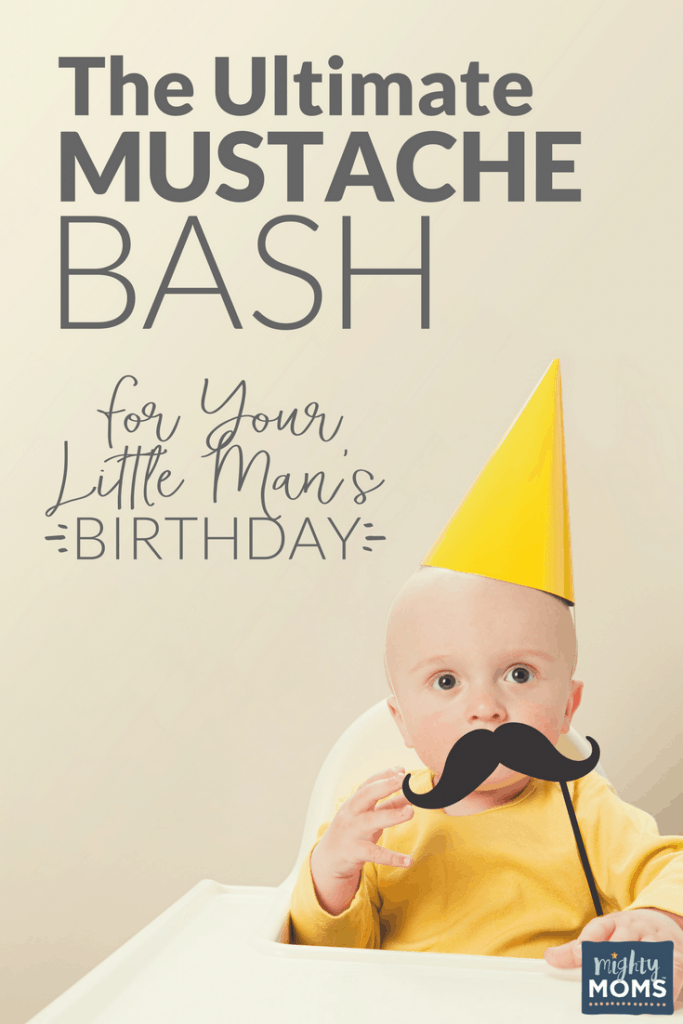 Ultimate Mustache Bash Birthday Party - MightyMoms.club