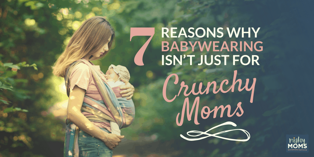 7 Reasons Babywearing Isn't Just for Crunchy Moms - MightyMoms.club