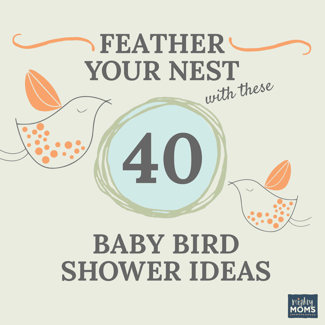 Feather Your Nest with These 40 Baby Bird Shower Ideas - MightyMoms.club