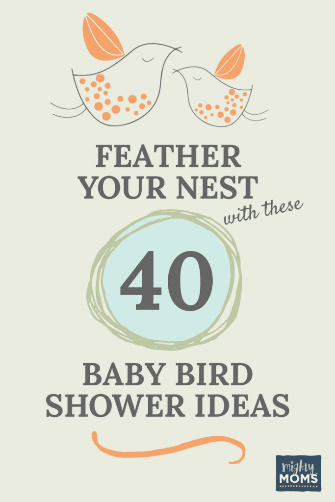 Feather Your Nest with These 40 Baby Bird Shower Ideas - MightyMoms.club