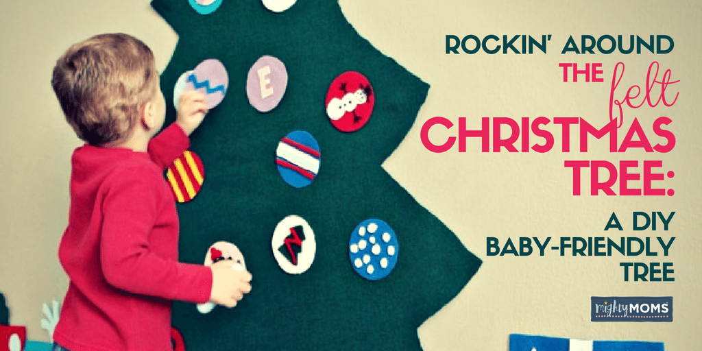 A DIY Baby-Friendly Felt Christmas Tree ~ MightyMoms.club