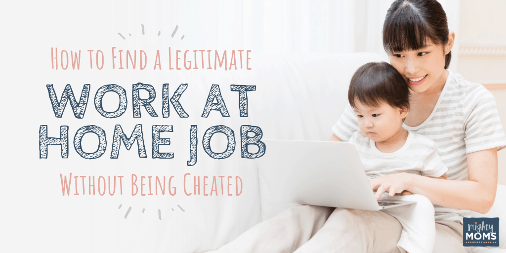 How to find a legitimate work at home job - MightyMoms.club