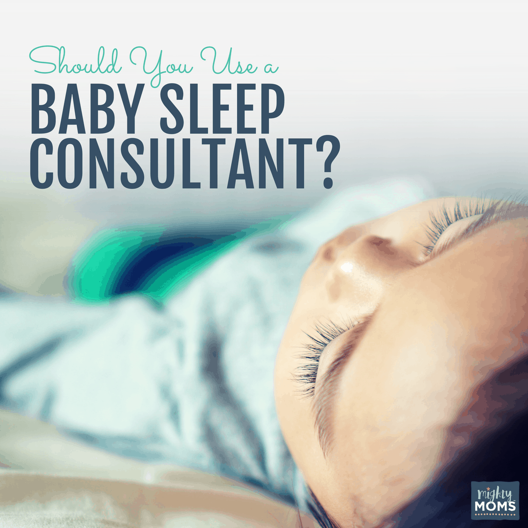 Do You Need a Baby Sleep Consultant? - MightyMoms.club