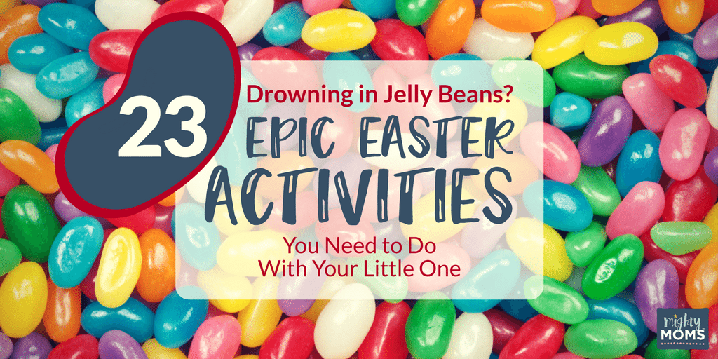 23 Epic Easter Activities You Need to Do with Your Little One - MightyMoms.club