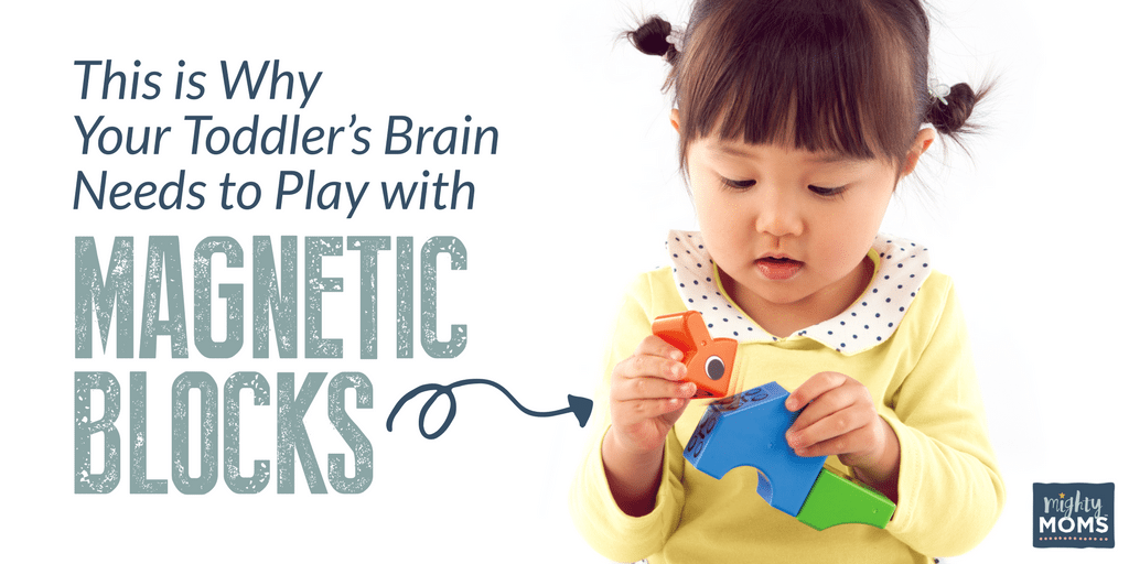 This Is Why Your Toddler's Brain Needs to Play with Magnetic Blocks - MightyMoms.club