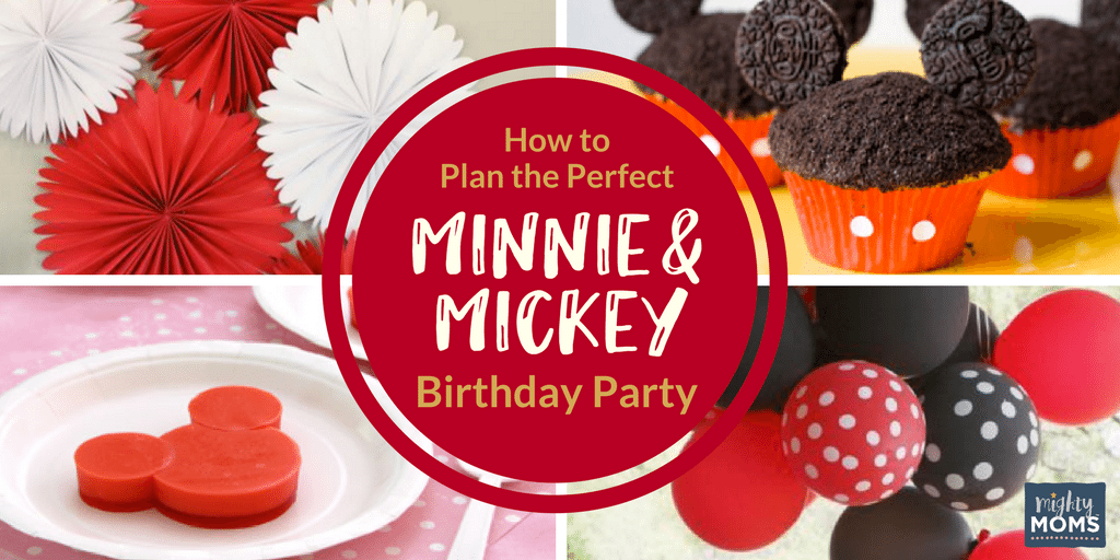 How to Plan the Perfect Minnie & Mickey Birthday Party - MightyMoms.club