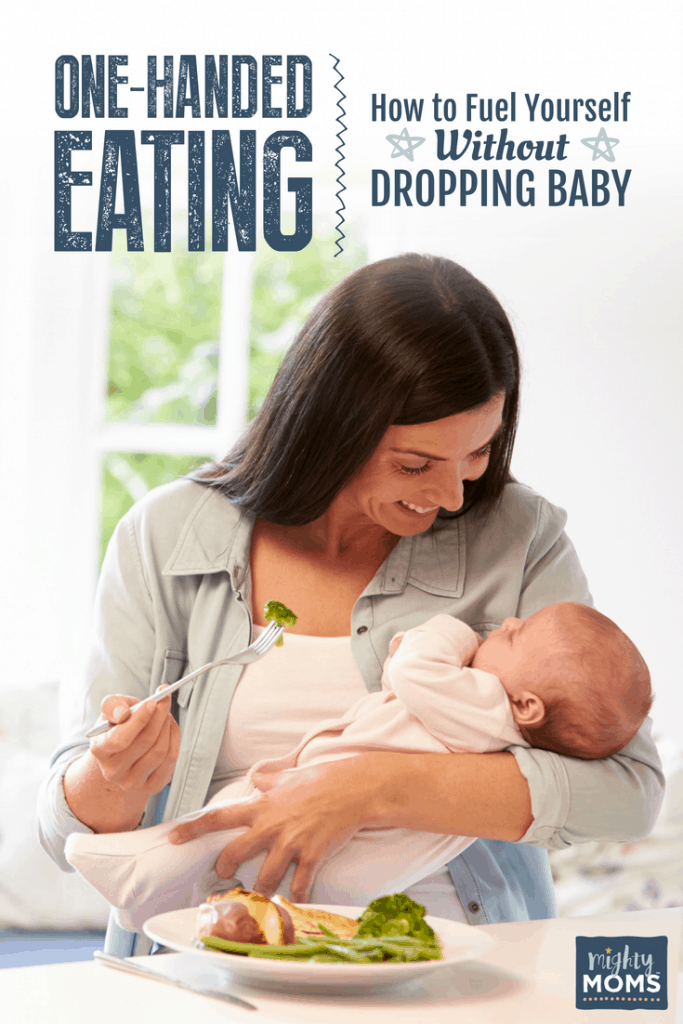 How to Fuel Yourself Without Dropping Baby - MightyMoms.club