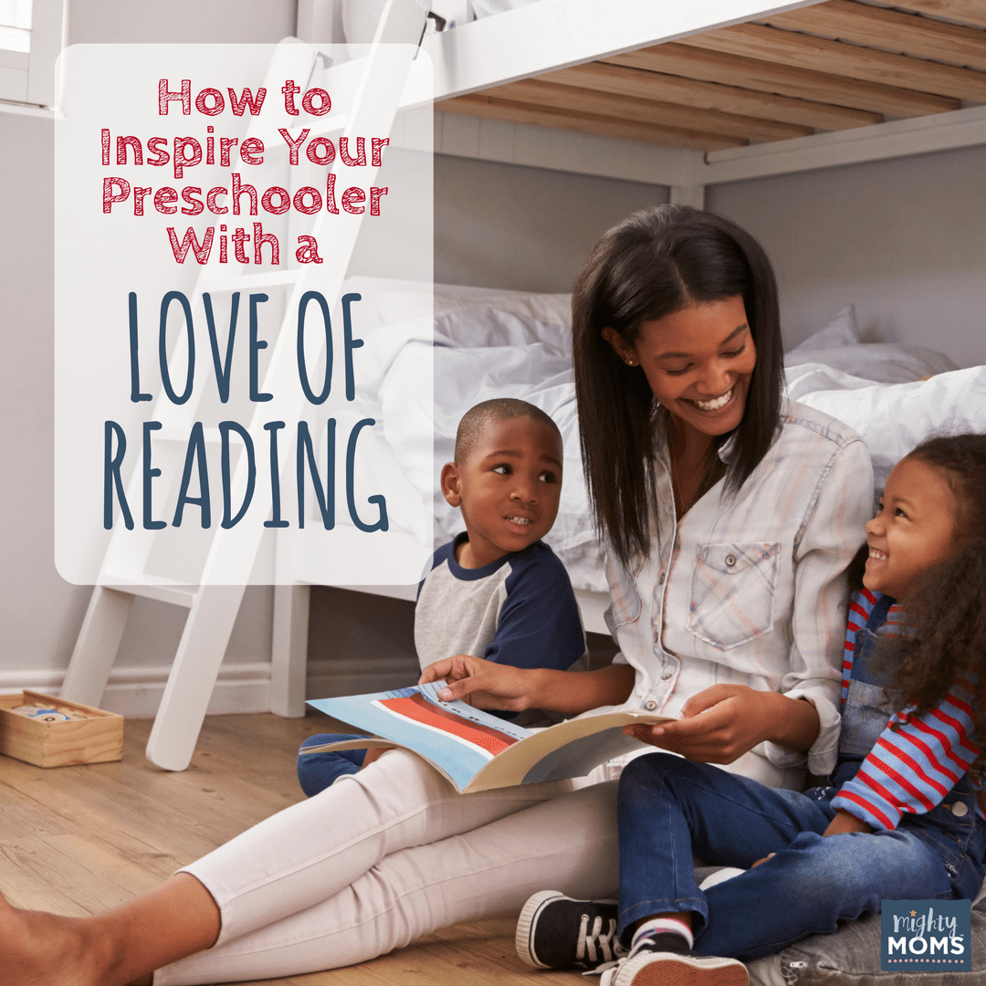 How to Inspire Your Preschooler with a Love of Reading - MightyMoms.club