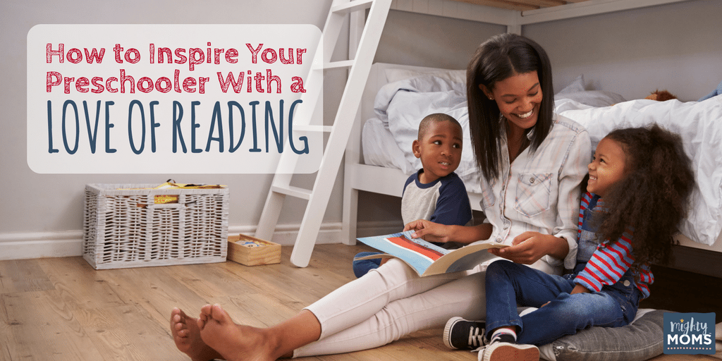 How to Inspire Your Preschooler with a Love of Reading - MightyMoms.club