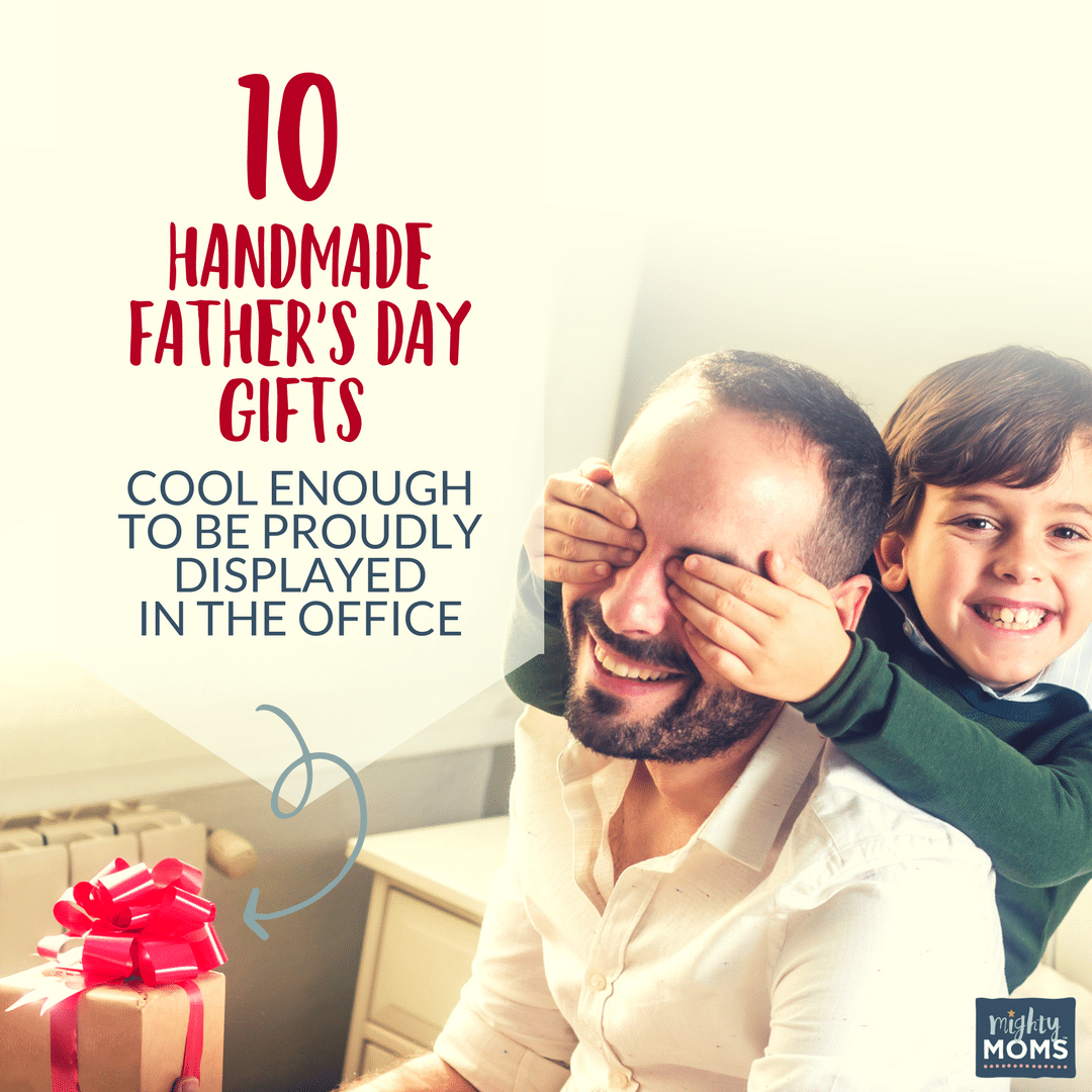 10 Handmade Father's Day Gifts Cool Enough to be Proudly Displayed in the Office - MightMoms.club