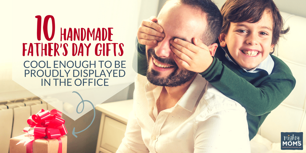 10 Handmade Father's Day Gifts Cool Enough to be Proudly Displayed in the Office - MightMoms.club