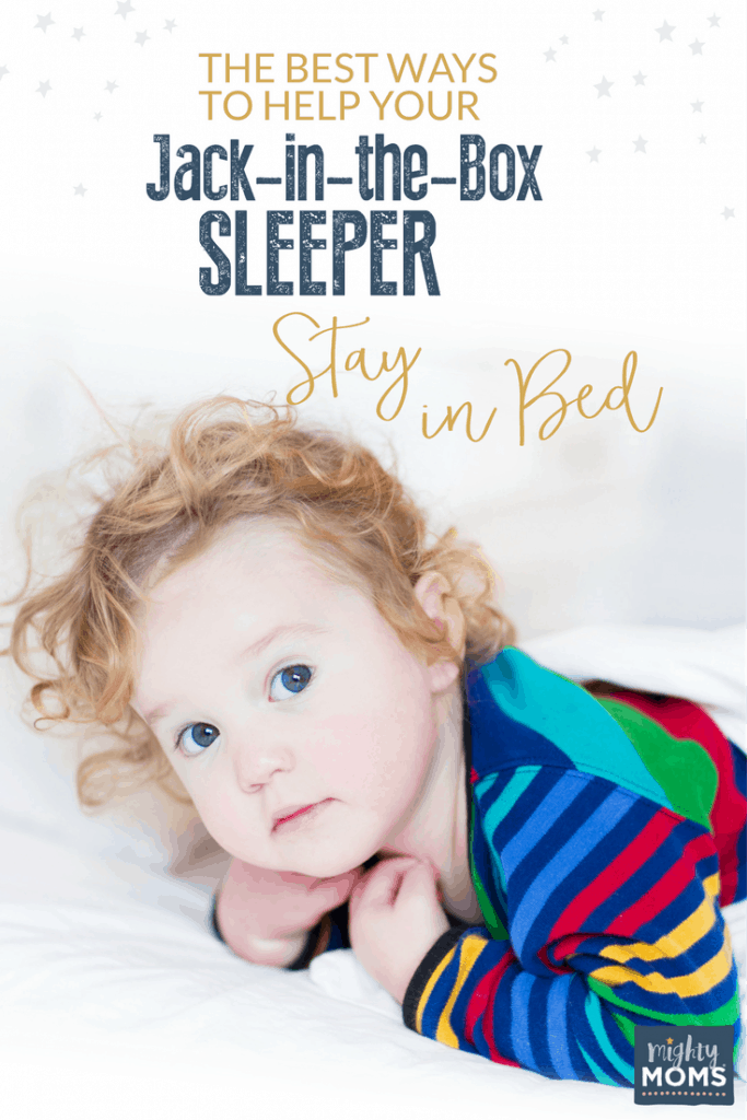 The Best Ways to Help Your Jack-in-the-Box Sleeper Stay in Bed - MightyMoms.club