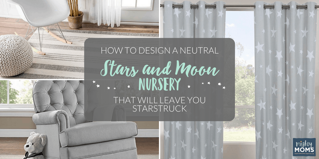 How to Design a Neutral Stars and Moon Nursery that Will Leave You Starstruck - MightyMoms.club