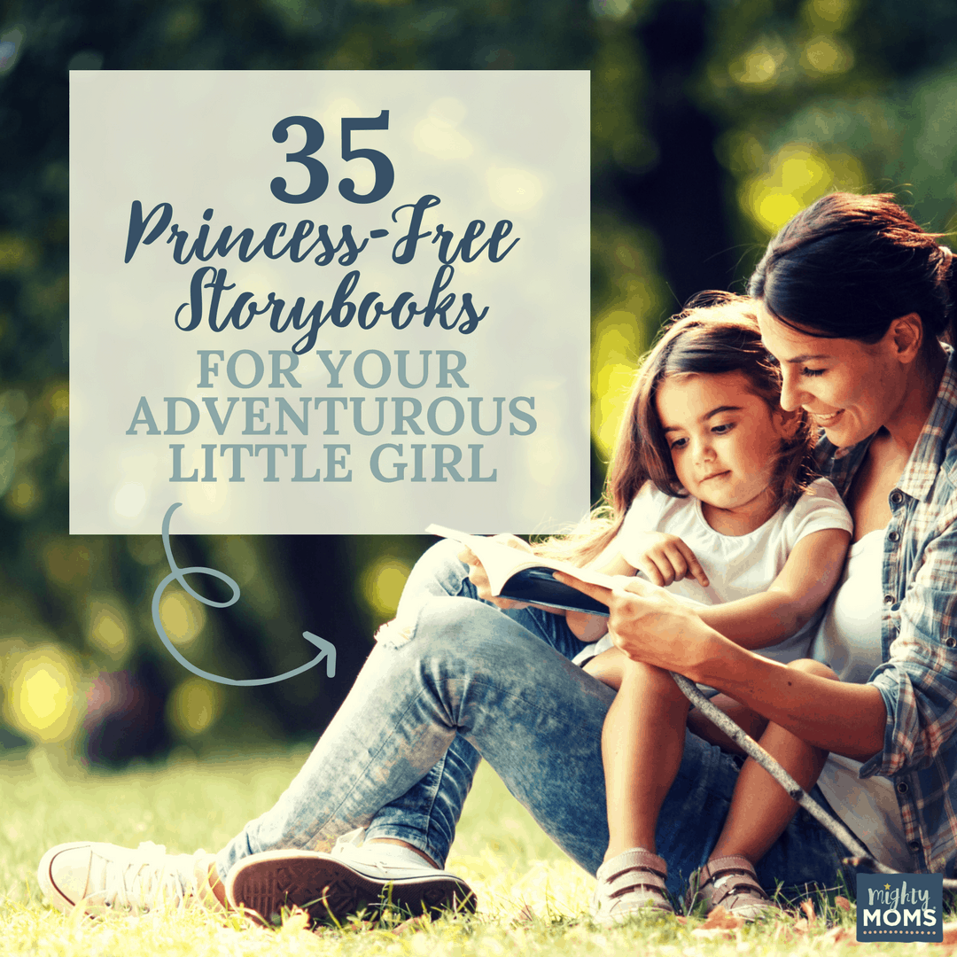 35 Princess-Free Storybooks for Your Adventurous Little Girl - MightyMoms.club