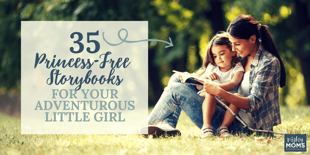 35 Princess-Free Storybooks for Your Adventurous Little Girl - MightyMoms.club