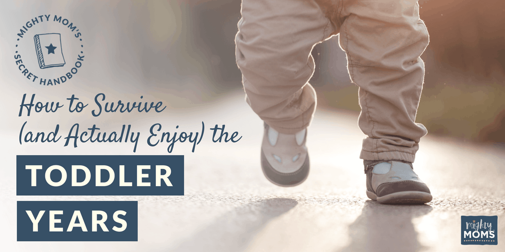 How to Survive (and Actually Enjoy) The Toddler Years - MightyMoms.club