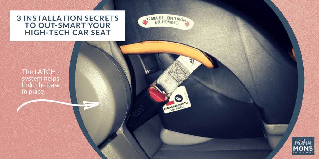 3 Installation Secrets to Out-Smart Your High-Tech Car Seat -MightyMoms.club