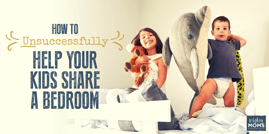How to Unsuccessfully Help Your Kids Share a Bedroom - MightyMoms.club
