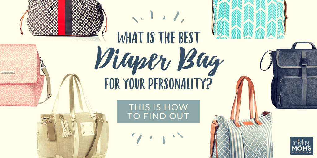 The Best Diaper Bag Personality Test - MightyMoms.club