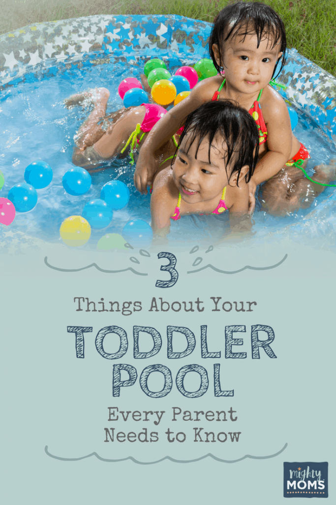 Things to Know About Your Toddler Pool - MightyMoms.club