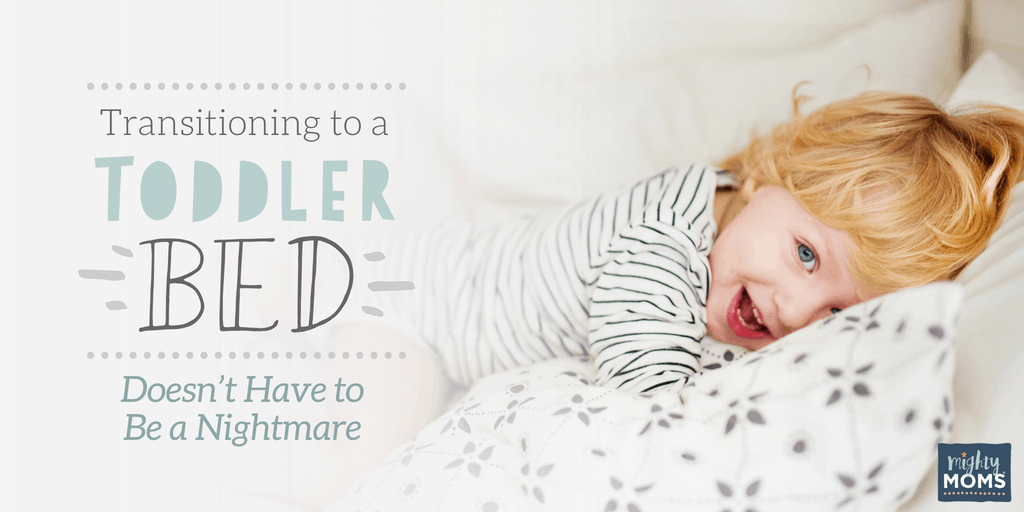 How to make transitioning to a toddler bed a LOT easier - MightyMoms.club