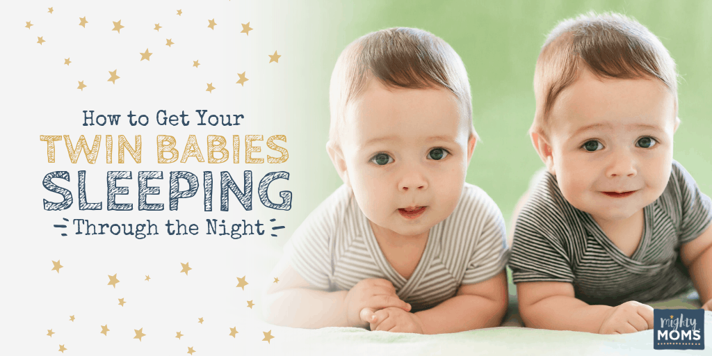 Get Your Twin Babies Sleeping Thru the Night - MightyMoms.club