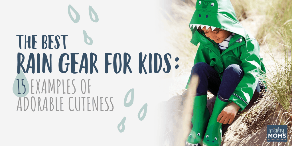 Best Rain Gear for Kids - MightyMoms.club