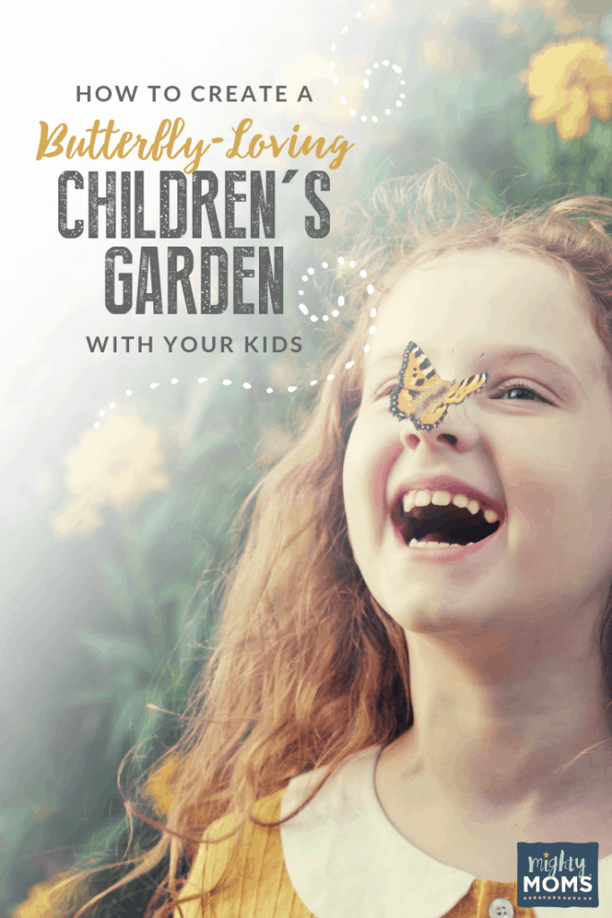 Get your gorgeous butterfly children's garden started! MightyMoms.club