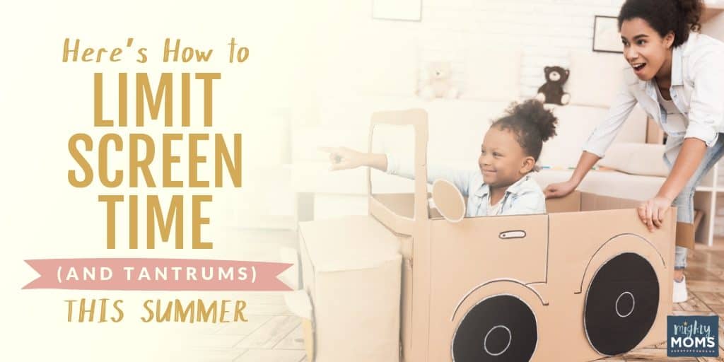 Limit screen time (and tantrums) this summer. | MightyMoms.club