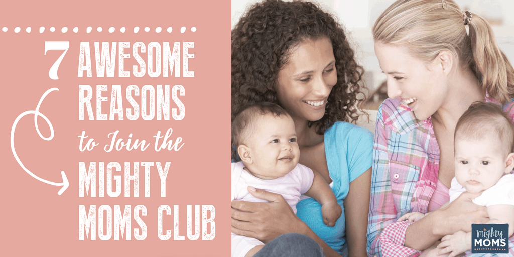 7 awesome reasons to subscribe to the Mighty Moms Club